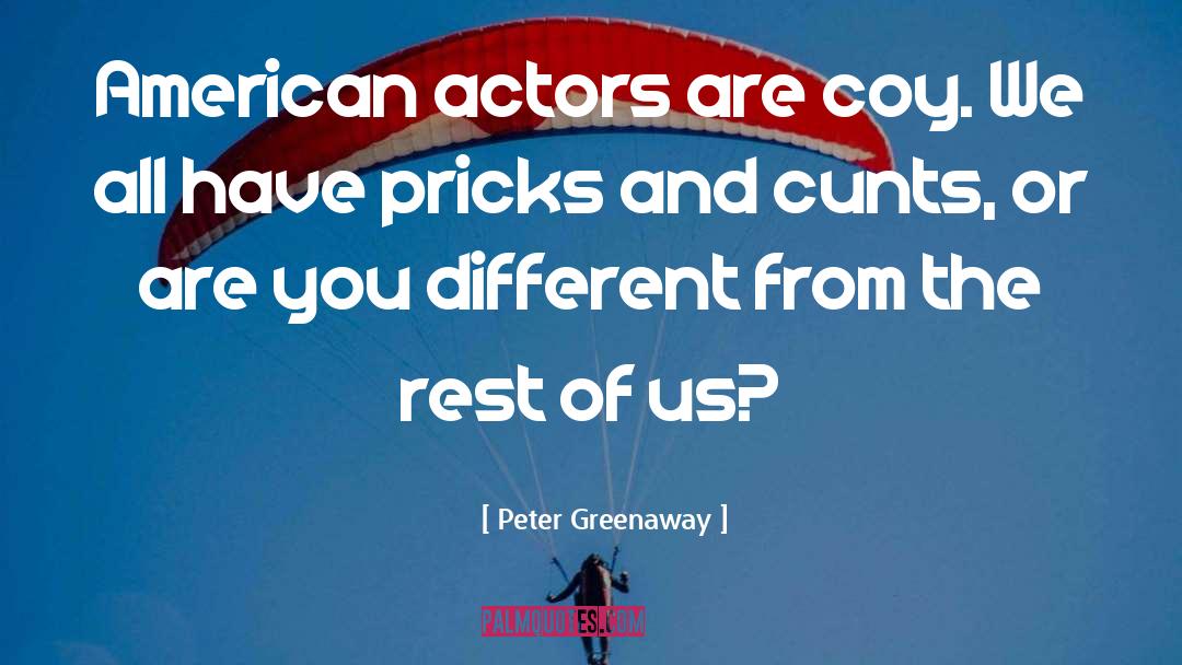Pricks quotes by Peter Greenaway