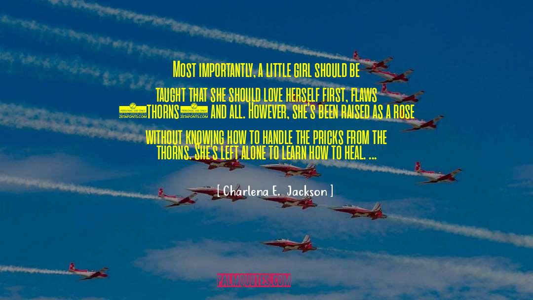 Pricks quotes by Charlena E.  Jackson