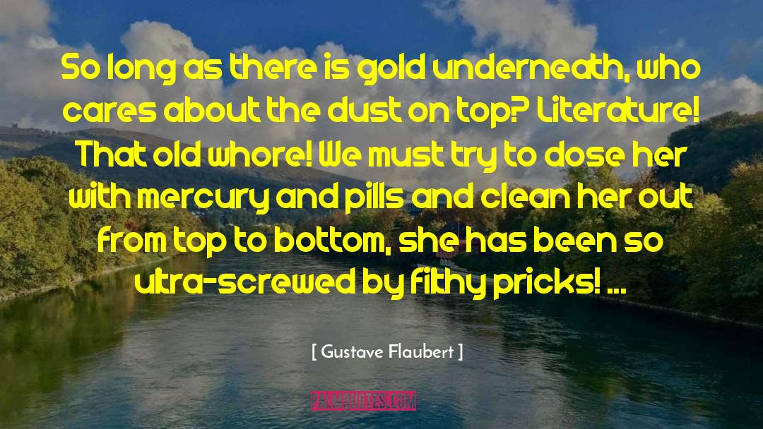 Pricks quotes by Gustave Flaubert