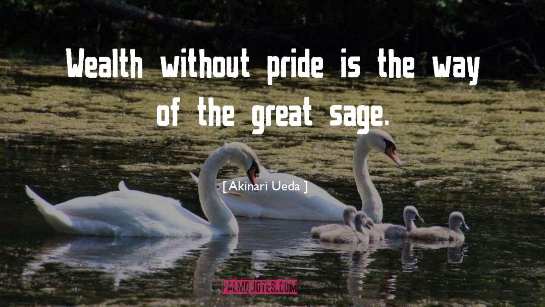 Pride And Arrogance quotes by Akinari Ueda