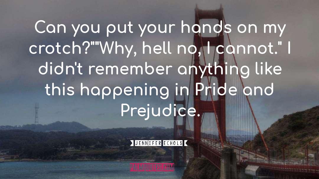 Pride And Prejudice Secondary quotes by Jennifer Echols