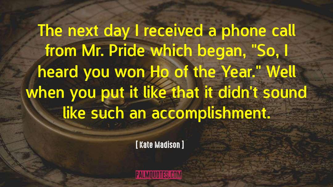 Pride Humility quotes by Kate Madison