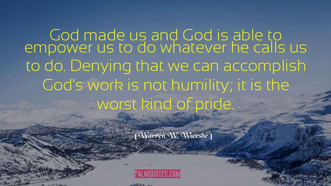 Pride Humility quotes by Warren W. Wiersbe