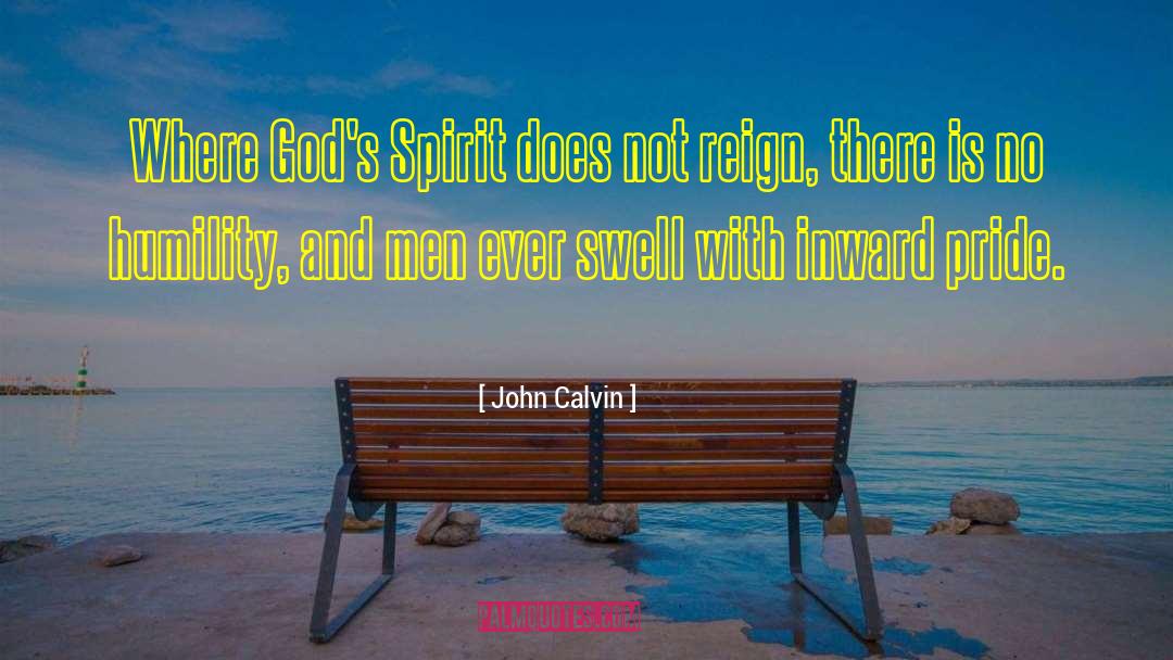 Pride Humility quotes by John Calvin