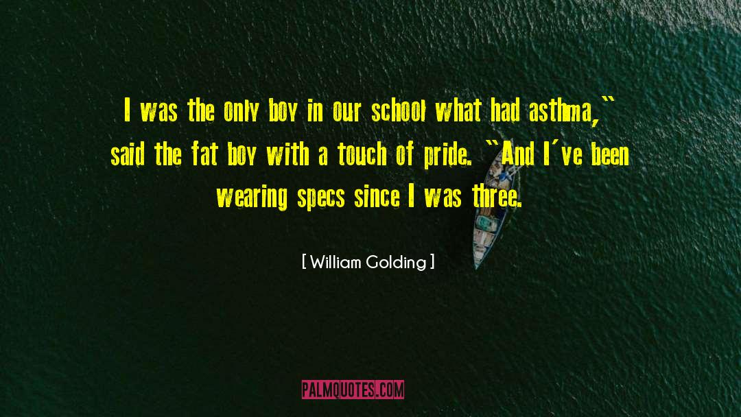 Pride Of Ownership quotes by William Golding