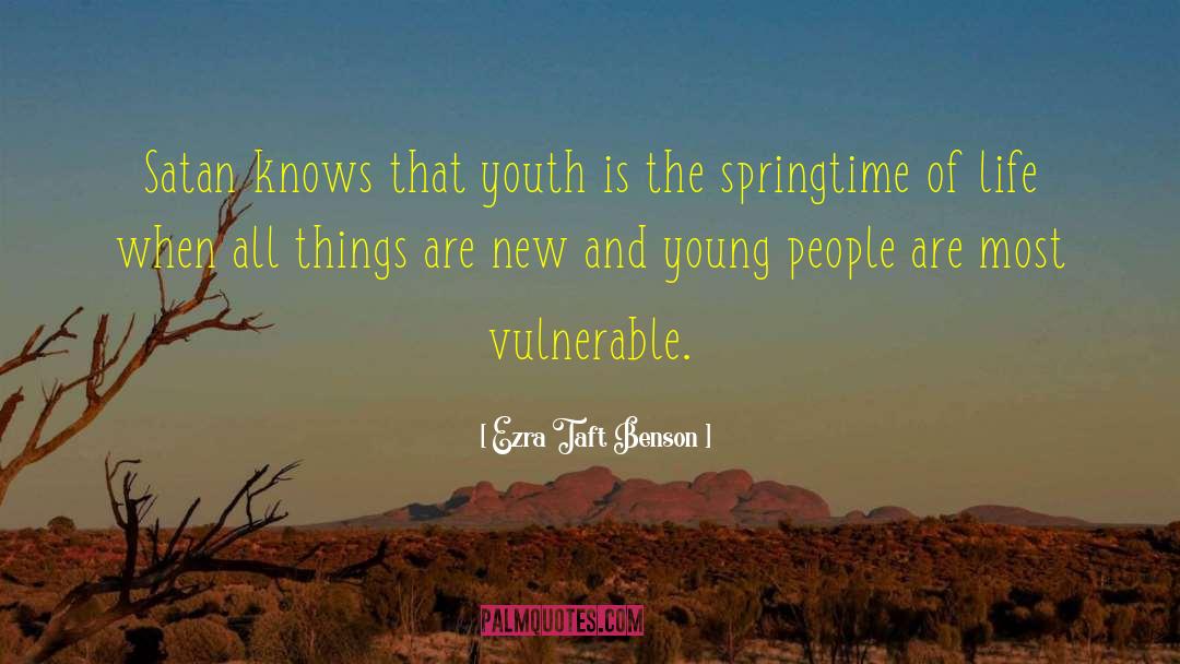 Pride Of The Youth quotes by Ezra Taft Benson