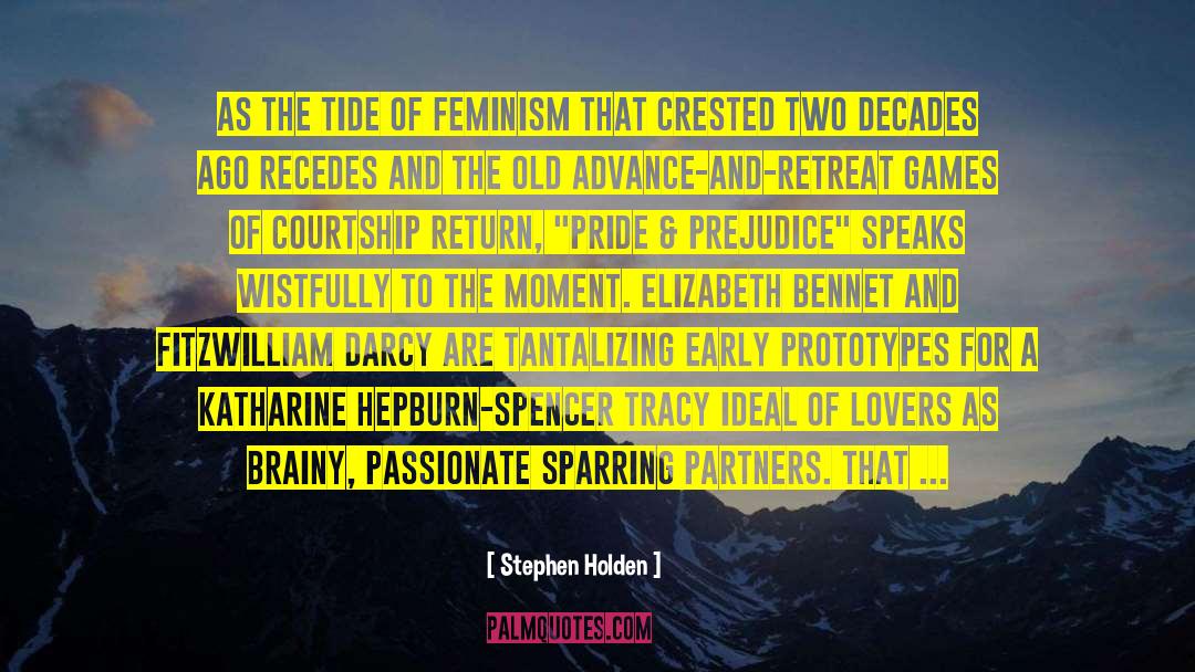 Pride Prejudice quotes by Stephen Holden