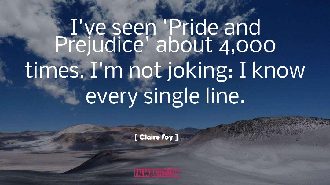 Pride Prejudice quotes by Claire Foy