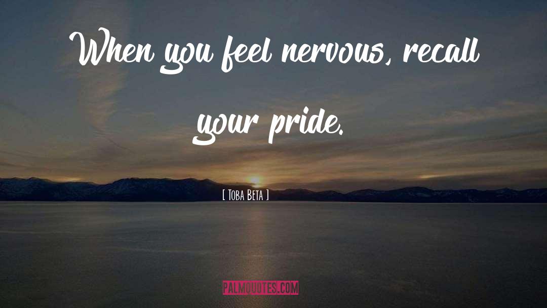 Pride quotes by Toba Beta
