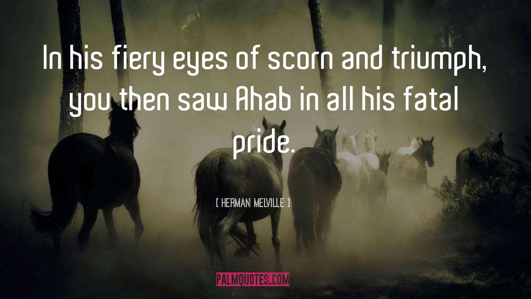 Pride Trap quotes by Herman Melville