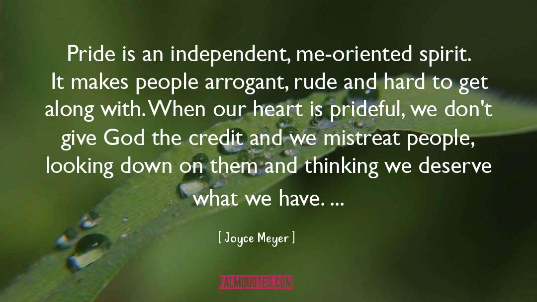 Prideful quotes by Joyce Meyer