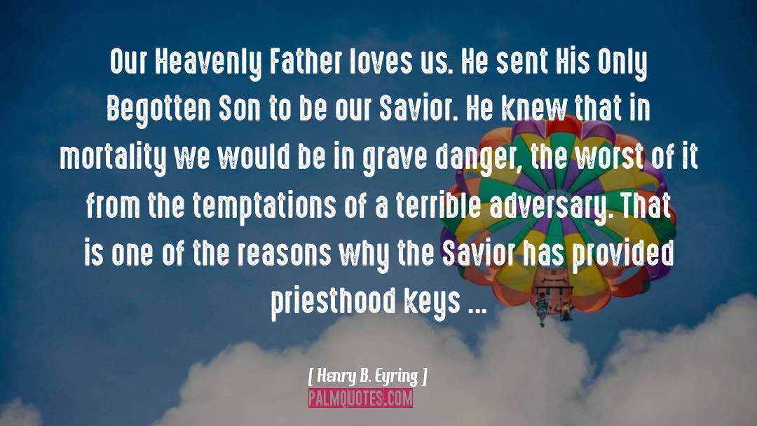 Priesthood Keys quotes by Henry B. Eyring