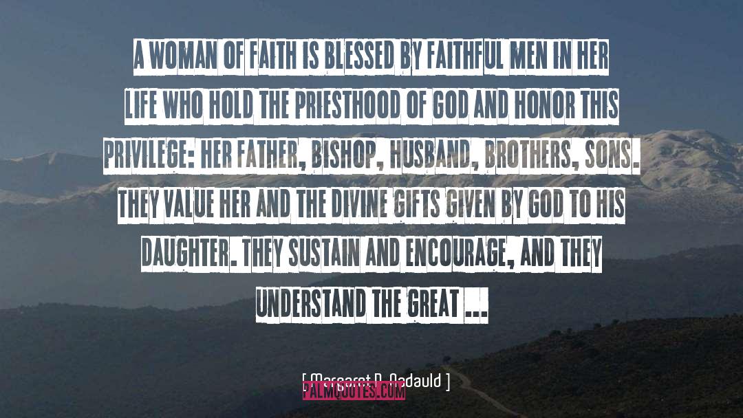 Priesthood quotes by Margaret D. Nadauld