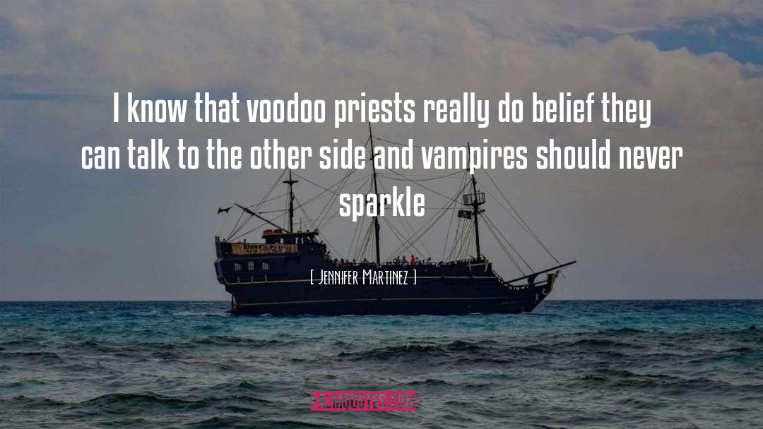 Priests quotes by Jennifer Martinez