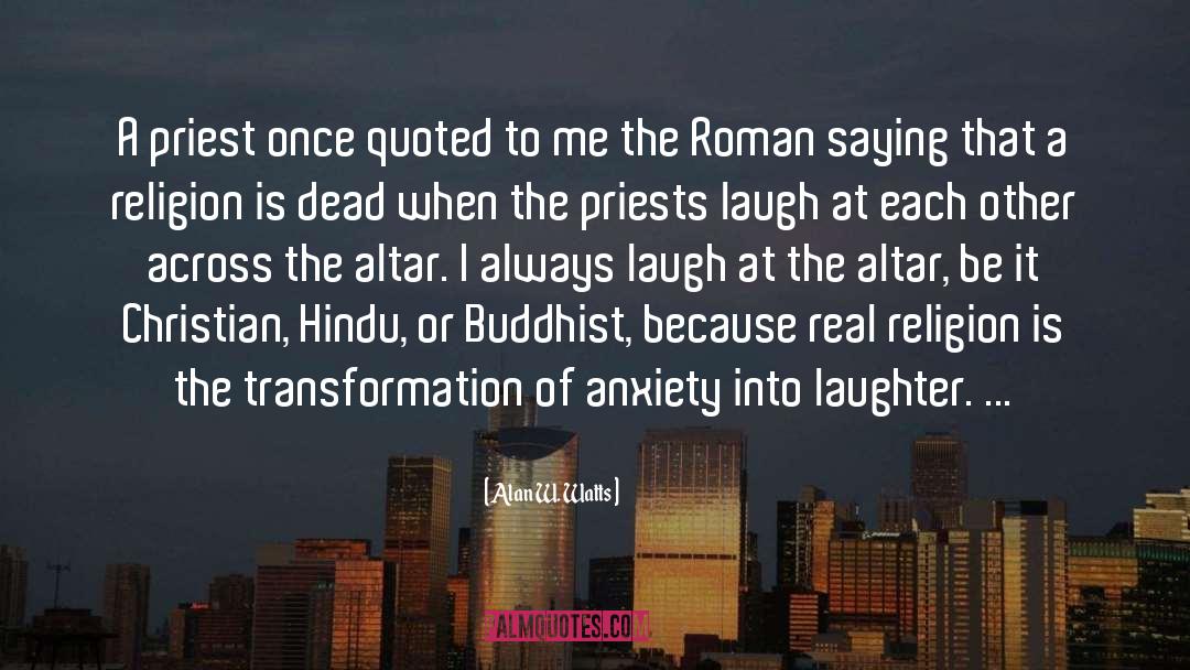 Priests quotes by Alan W. Watts