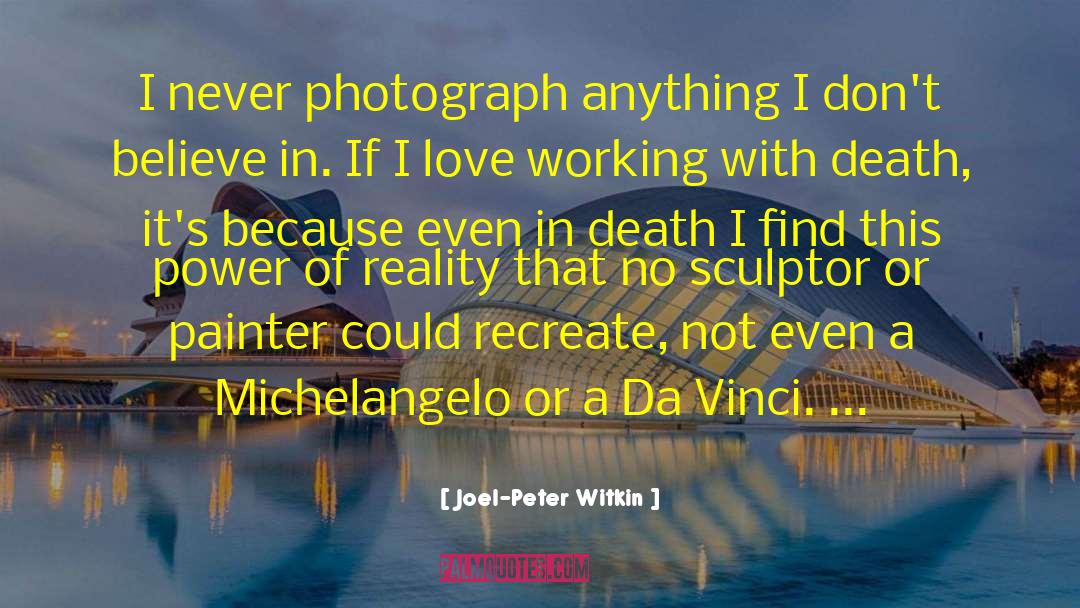 Prigioni Michelangelo quotes by Joel-Peter Witkin