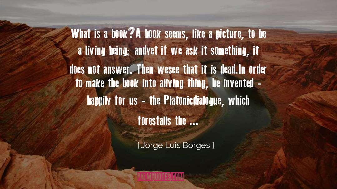 Prigogine Order quotes by Jorge Luis Borges