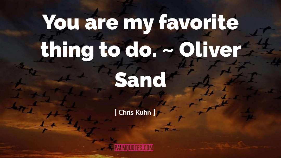 Prihoda Sand quotes by Chris Kuhn