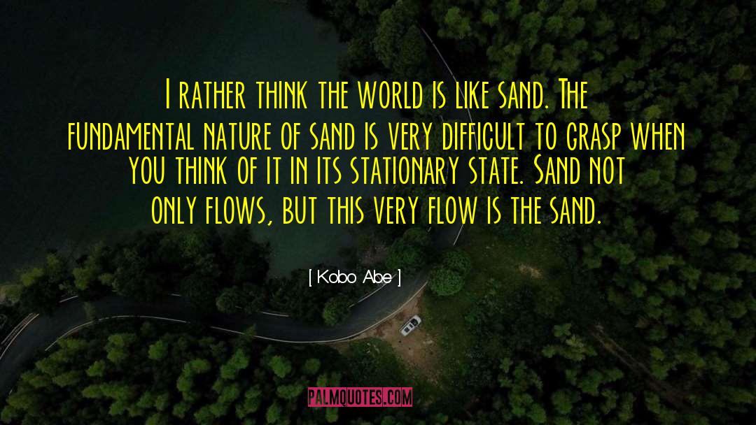 Prihoda Sand quotes by Kobo Abe