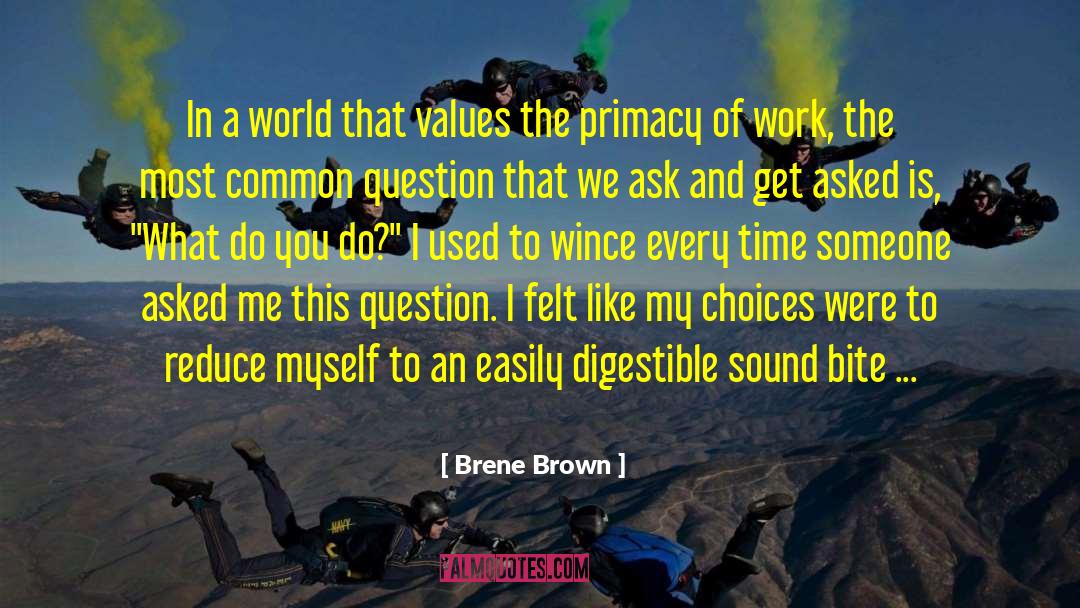 Primacy quotes by Brene Brown