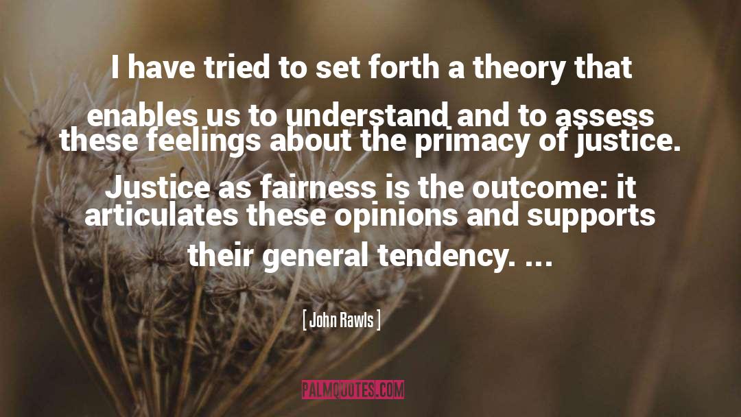 Primacy quotes by John Rawls