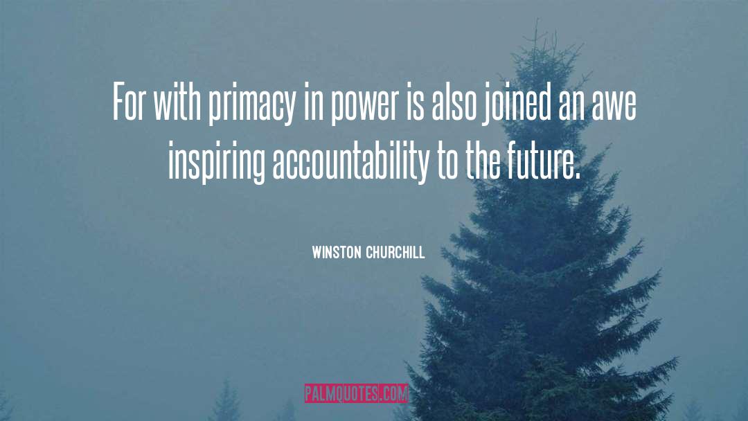 Primacy quotes by Winston Churchill