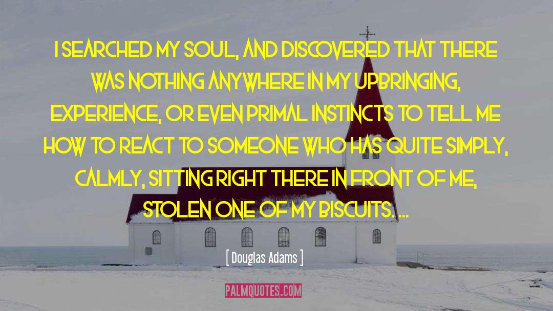 Primal Instincts quotes by Douglas Adams