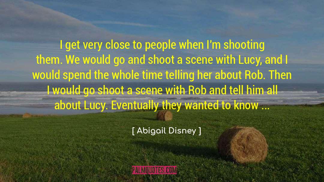 Primal Scene quotes by Abigail Disney