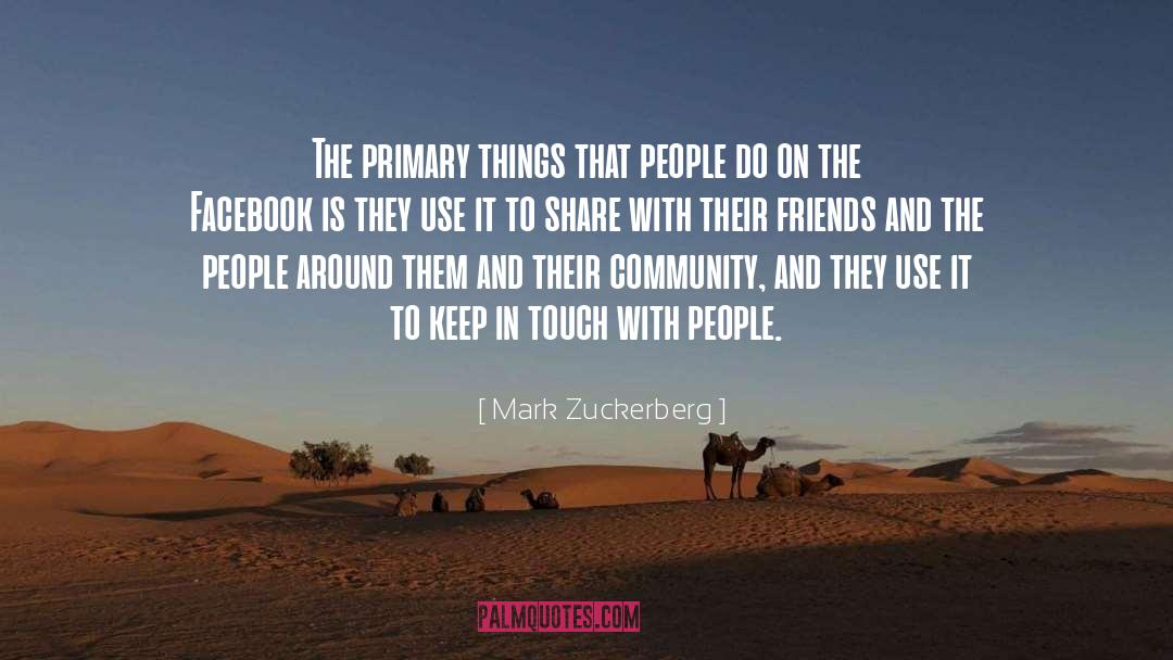 Primaries quotes by Mark Zuckerberg