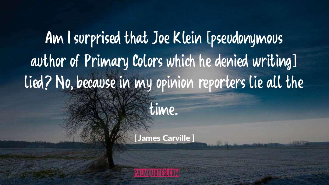 Primary Colors quotes by James Carville