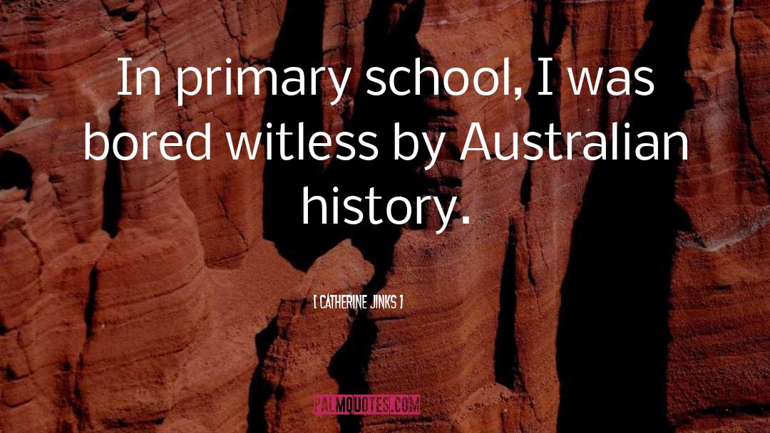 Primary School quotes by Catherine Jinks