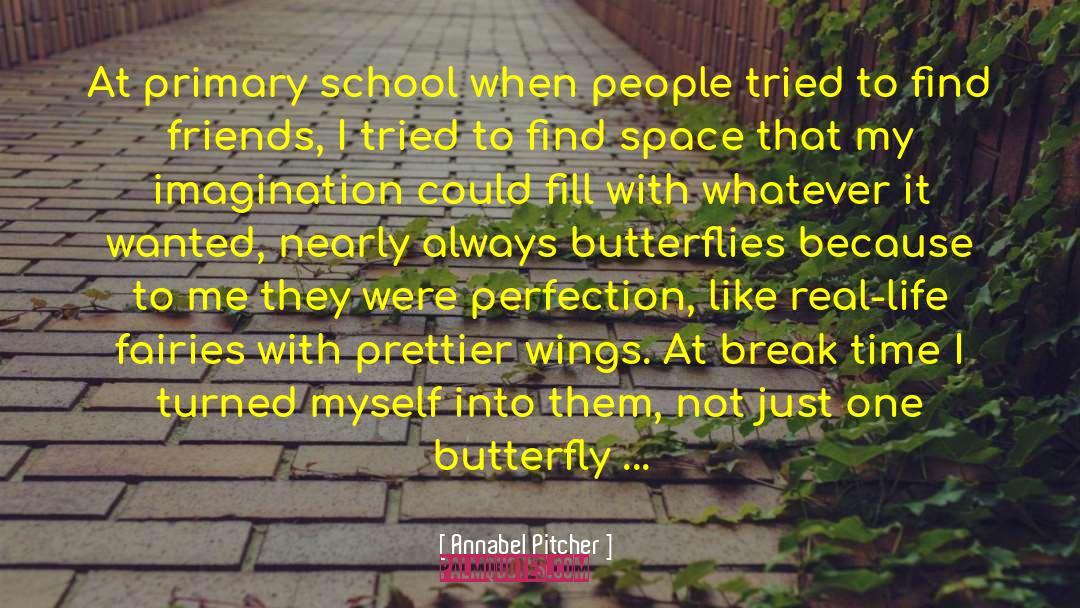 Primary School quotes by Annabel Pitcher