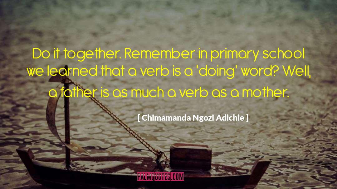 Primary School quotes by Chimamanda Ngozi Adichie
