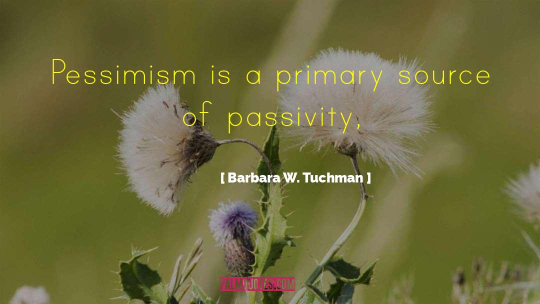 Primary Source quotes by Barbara W. Tuchman