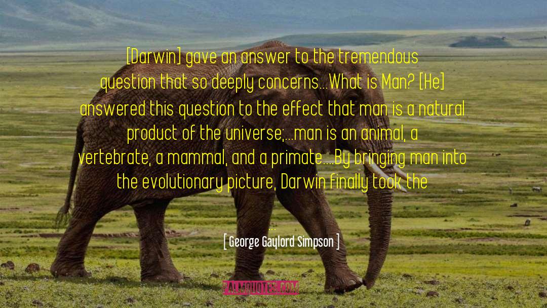 Primate quotes by George Gaylord Simpson