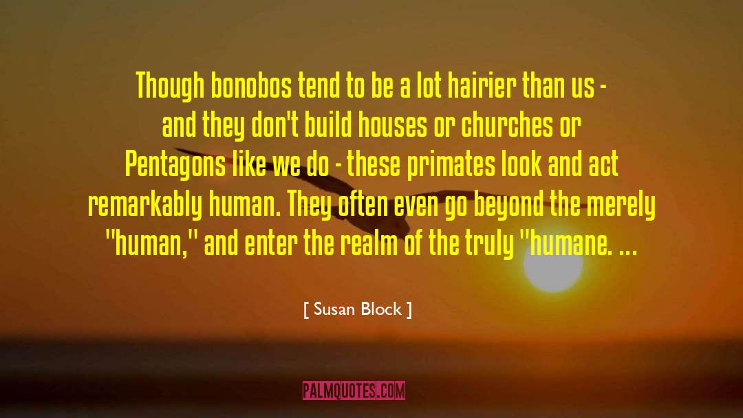 Primate quotes by Susan Block