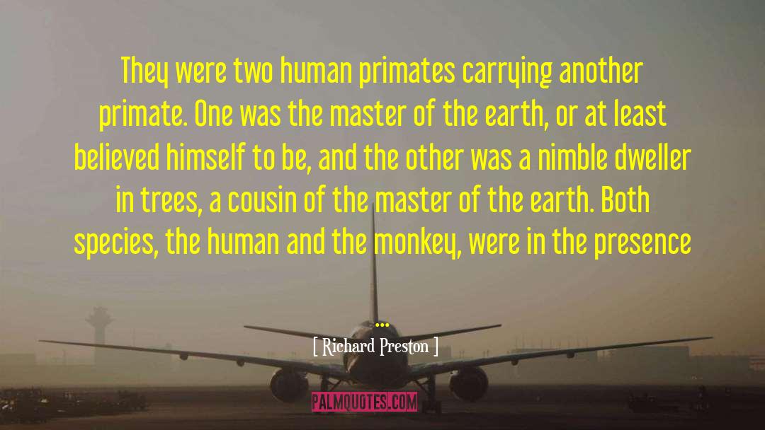Primate quotes by Richard Preston