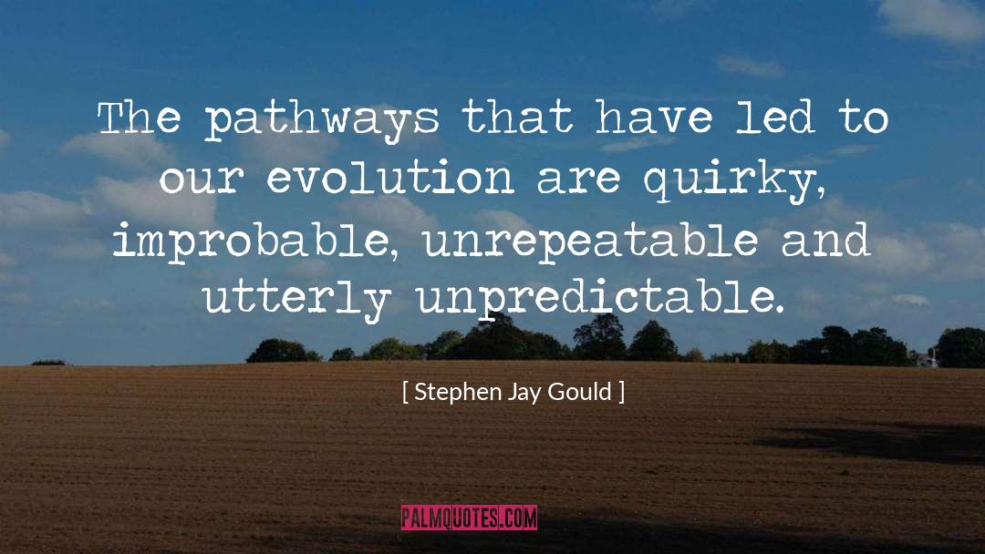 Primates Evolution quotes by Stephen Jay Gould