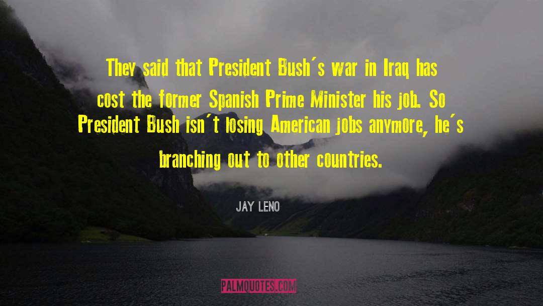 Prime Minister quotes by Jay Leno