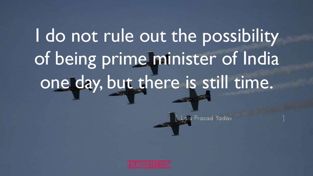 Prime Minister quotes by Lalu Prasad Yadav