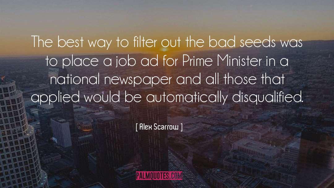 Prime Minister quotes by Alex Scarrow