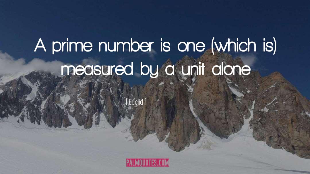 Prime Numbers quotes by Euclid