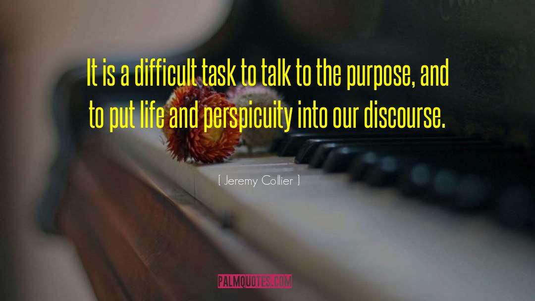 Prime Purpose quotes by Jeremy Collier