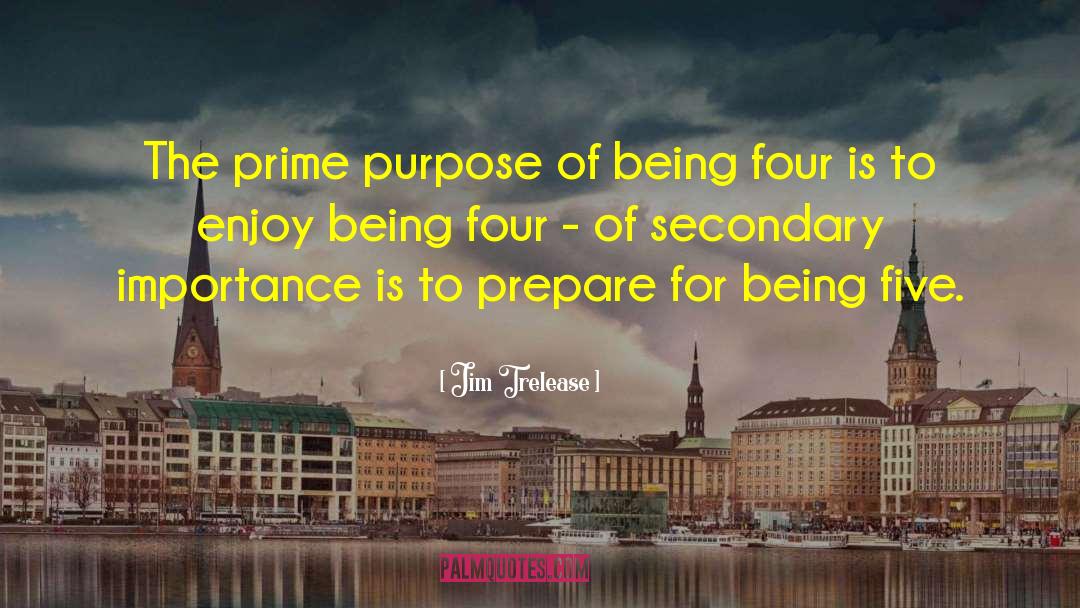 Prime Purpose quotes by Jim Trelease