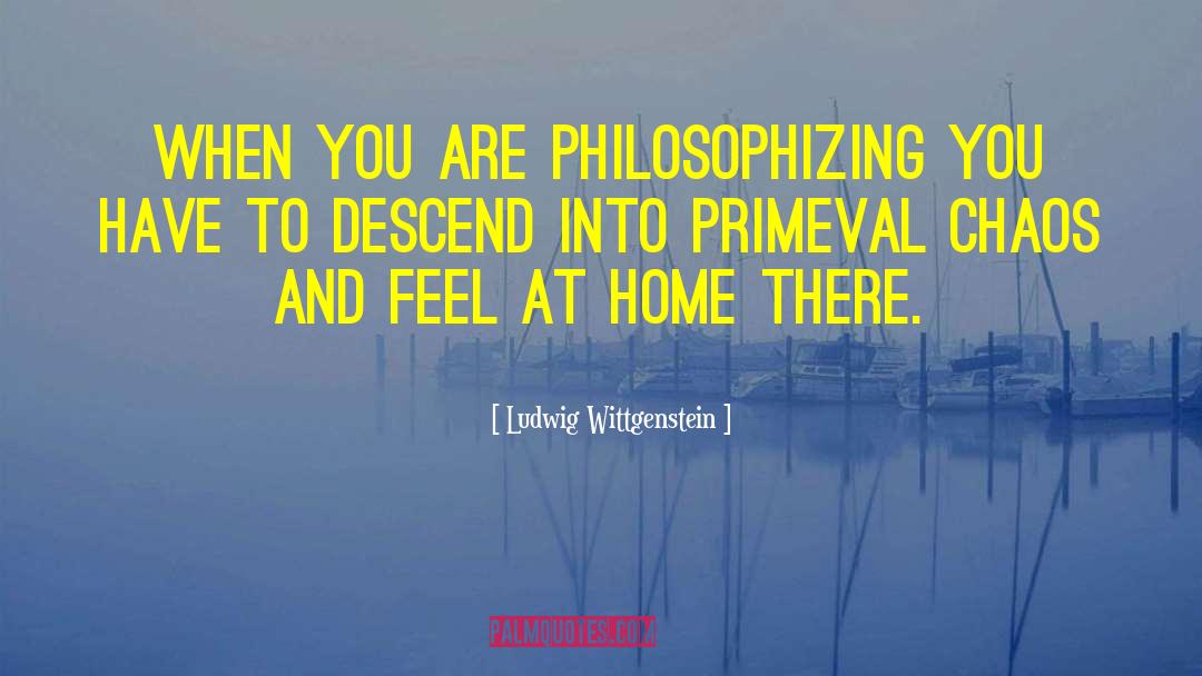 Primeval quotes by Ludwig Wittgenstein