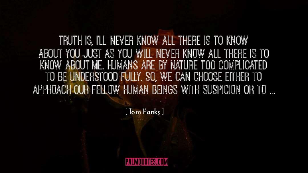 Primitive Human Nature quotes by Tom Hanks