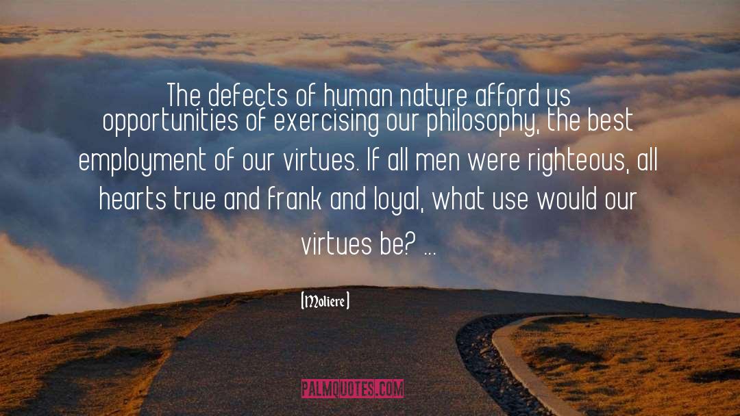 Primitive Human Nature quotes by Moliere