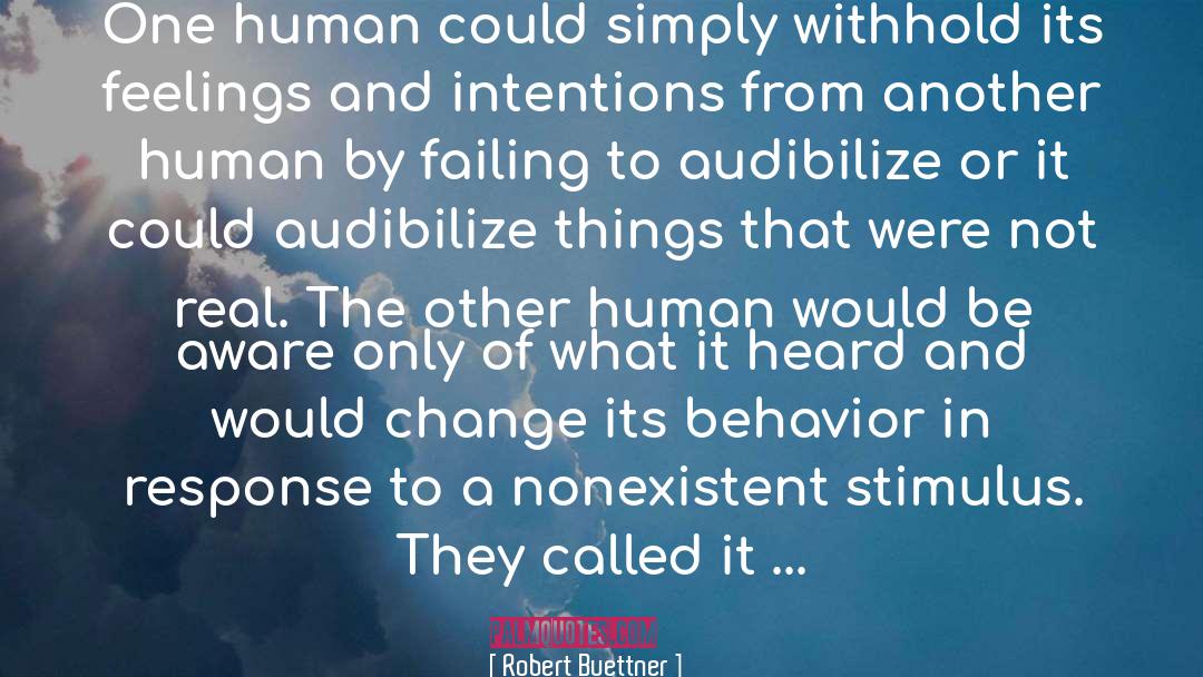 Primitive Human Nature quotes by Robert Buettner