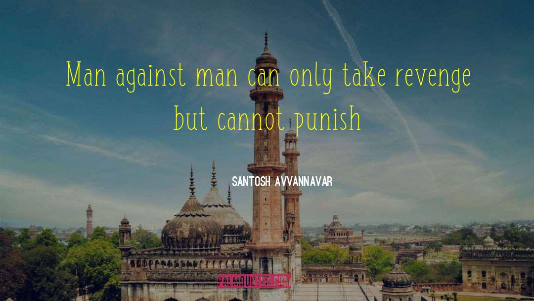 Primitive Man quotes by Santosh Avvannavar