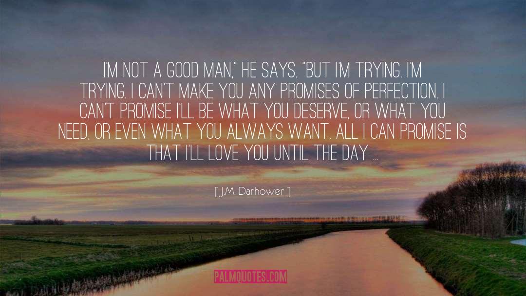 Primitive Man quotes by J.M. Darhower